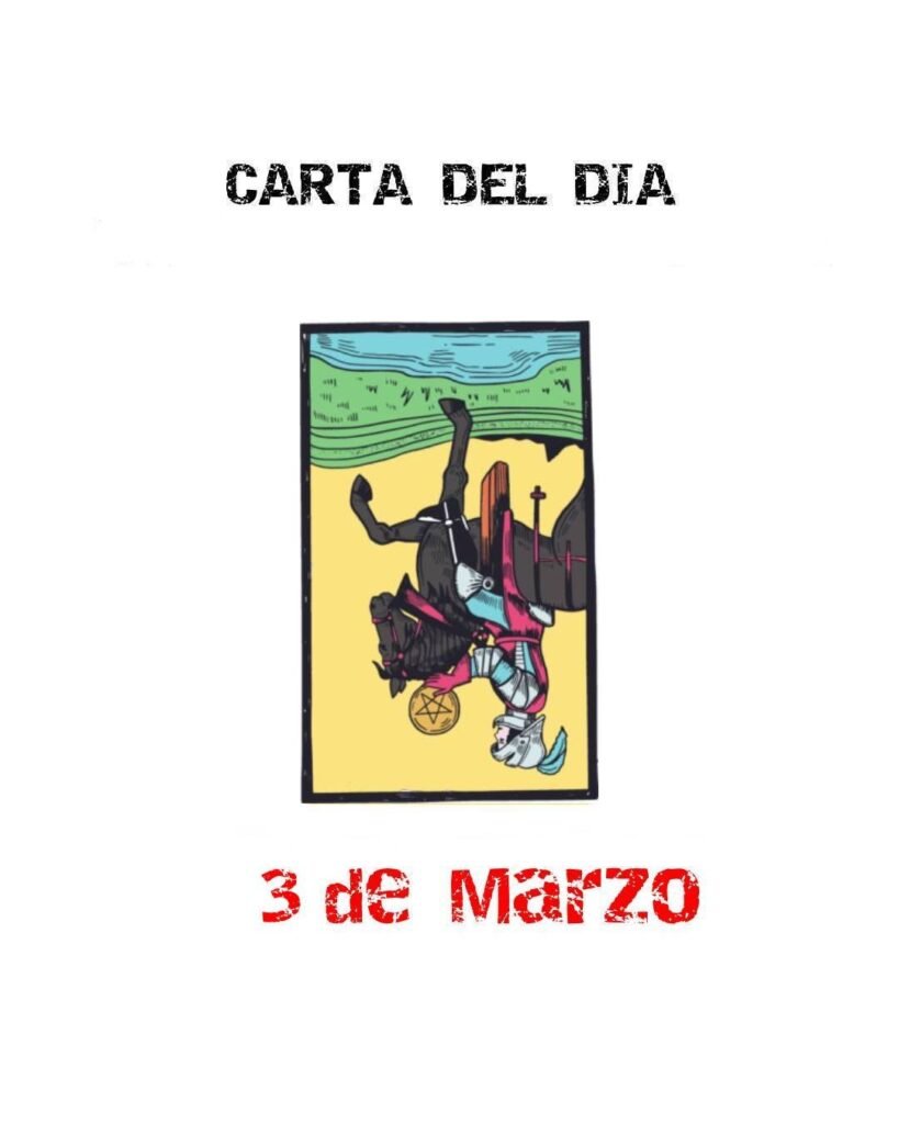 Carta del Tarot del Día 3 de Marzo: El Caballero de Oros Invertido y su Mensaje de Revisión, Disciplina y Cambio Consciente
